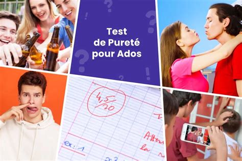 test de pureté version ado|Test de Pureté spécial Ados : Calculez votre score